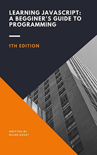 Learning Javascript: Beginner's Guide To Programming